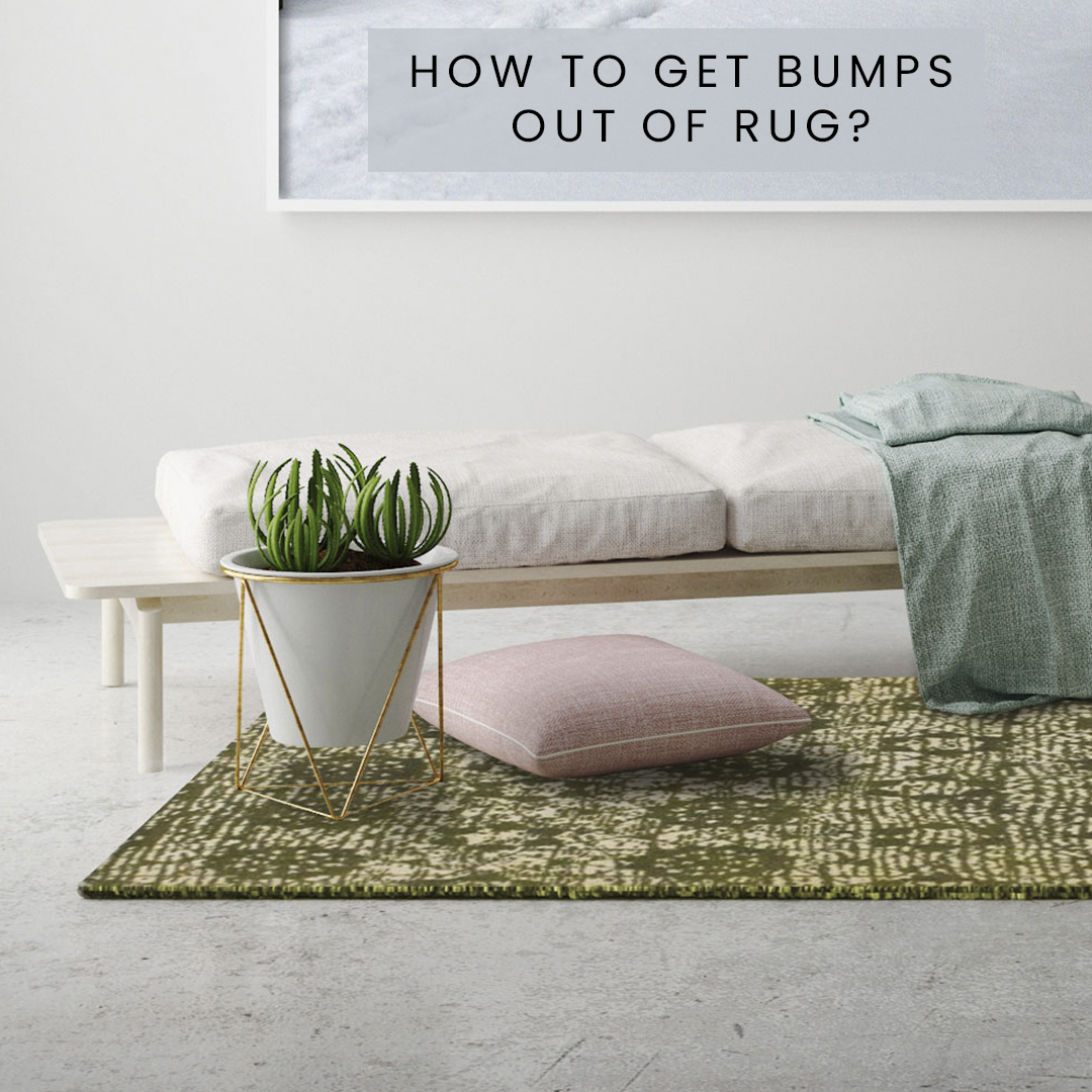 Tricks To Get The Bumps Out Of The Carpet